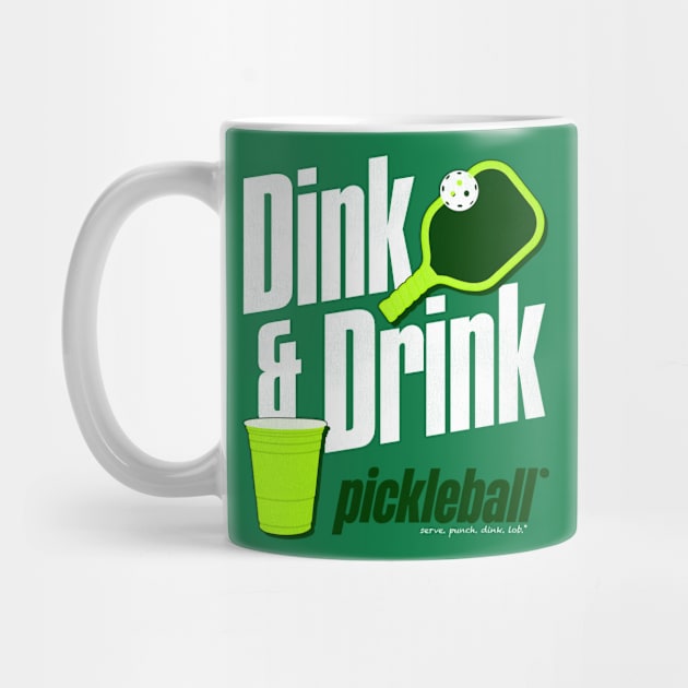 Dink and Drink Pickleball Humor by darklordpug